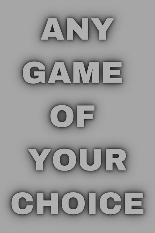 ANY GAME OF YOUR CHOICE (STEAM ACCOUNT)